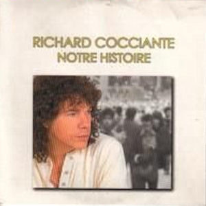 RICHARD COCCIANTE - NOTRE HISTOIRE