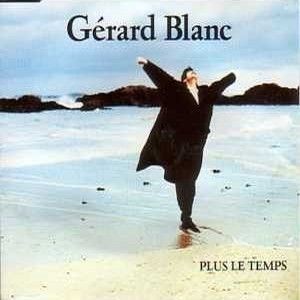 Gérard Blanc - Je Saurai Que C'Est Toi Gérard Blanc - Je Saurai Que C'Est Toi