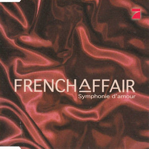 FRENCH AFFAIR - SYMPHONIE D'AMOUR