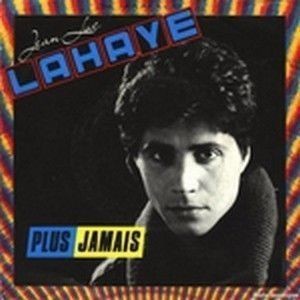 JEAN-LUC LAHAYE - PLUS JAMAIS